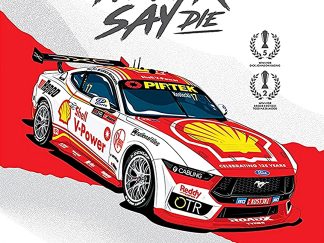Shell V-Power Racing Team - Never Say Die: 2026 Repco Bathurst 1000 Winners - Variant Limited Edition Print